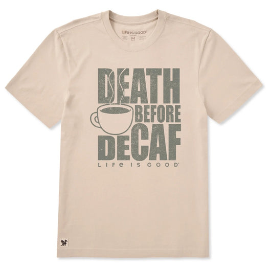 LIFE IS GOOD - MENS CRUSHER TEE | Death Before Decaf Birch White